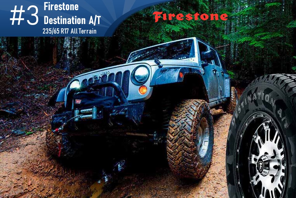 Top #3 All Terrain: Firestone Destination A/T – best 235/65r17