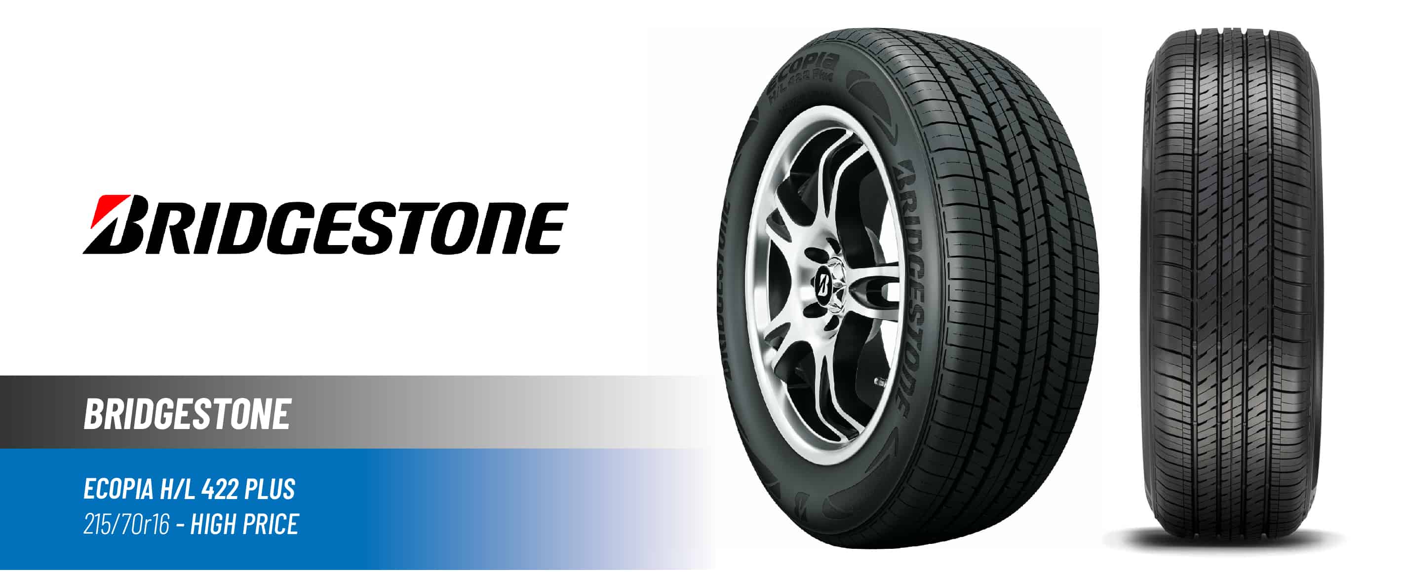Top#3 High Price: Bridgestone Ecopia H/L 422 Plus –best 215/70r16