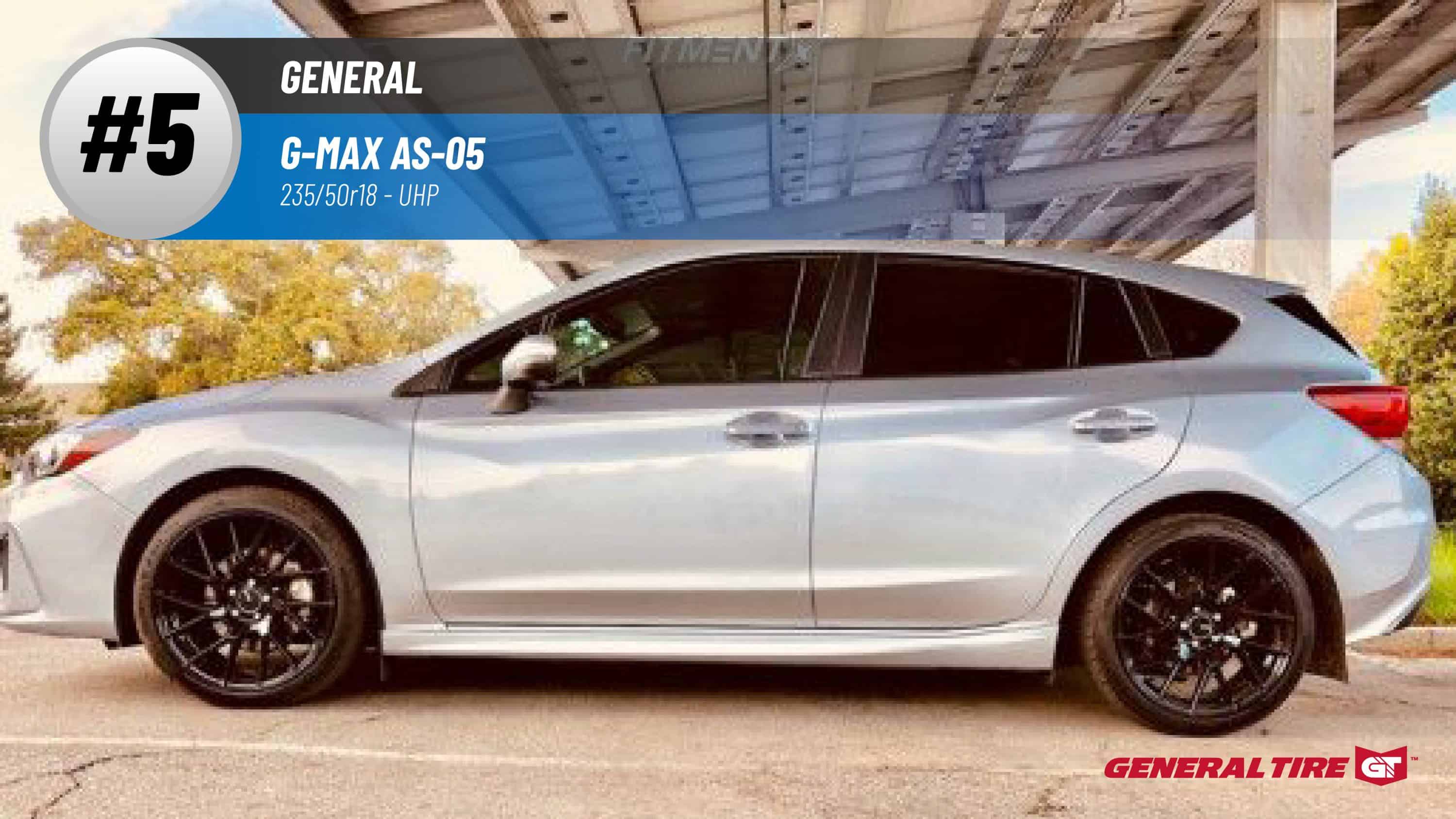 Top #5 UHP Tires: General G-Max AS-05 – 235/50r18