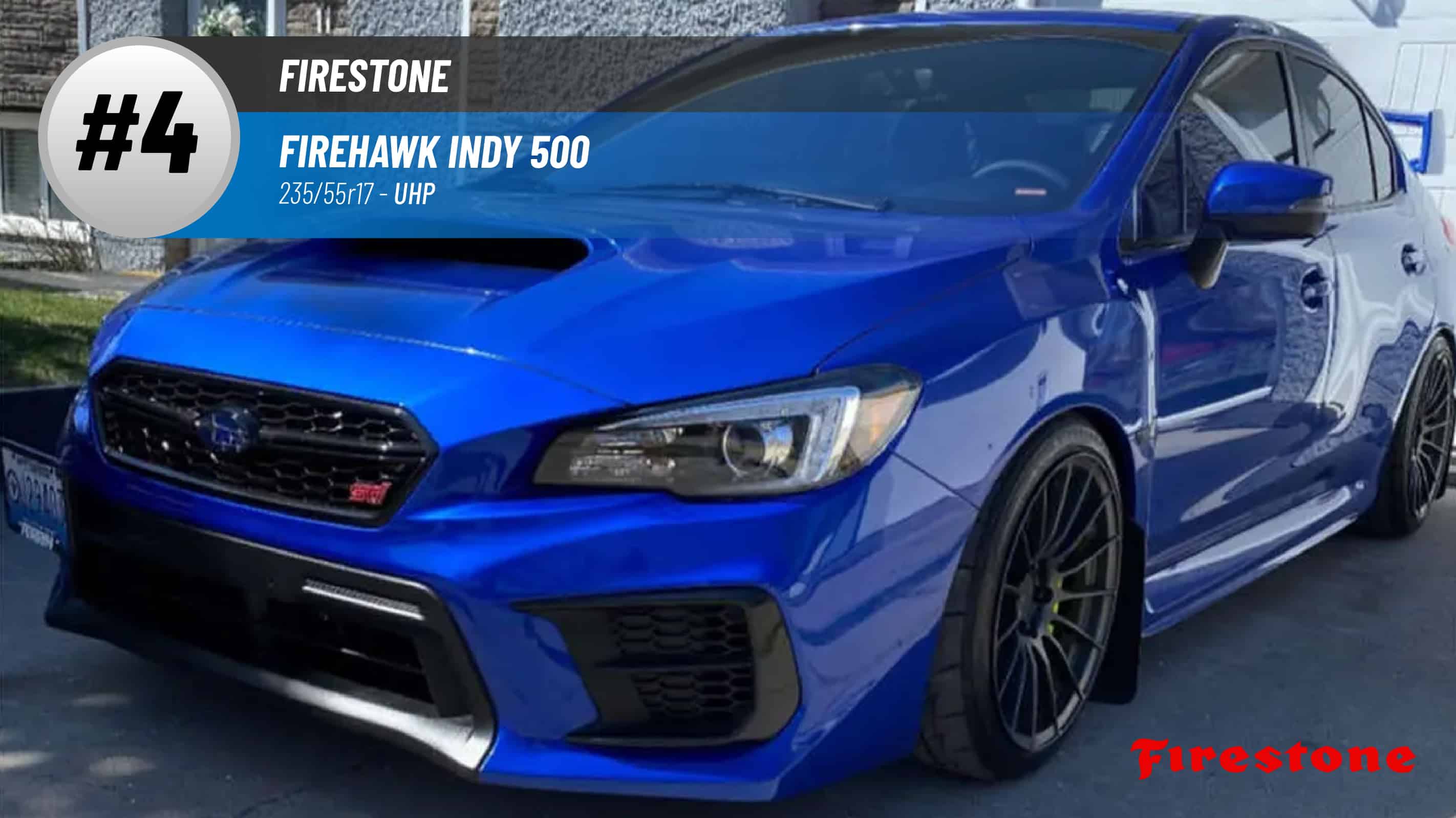 Top #4 UHP Tires: Firestone Firehawk Indy 500 – best 235/55r17
