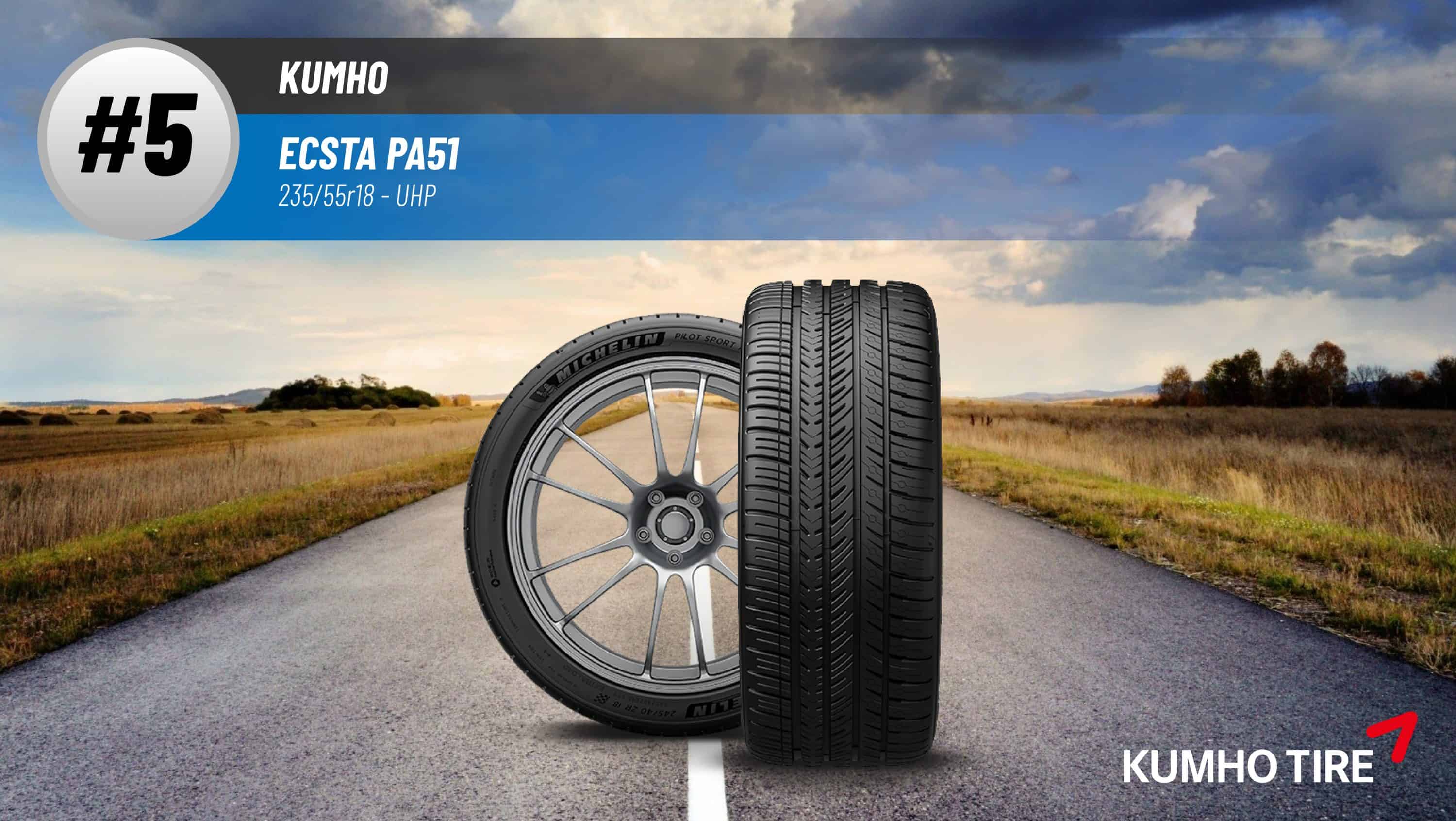 Top #5 UHP Tires: Kumho ECSTA PA51 –best 235/55r18