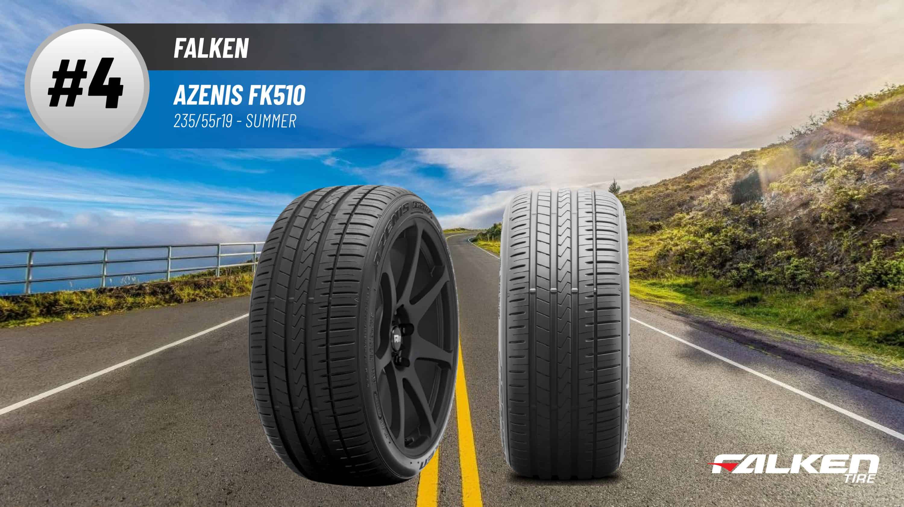 Top #4 Summer Tires: Falken Azenis FK510 –best 235/55R19