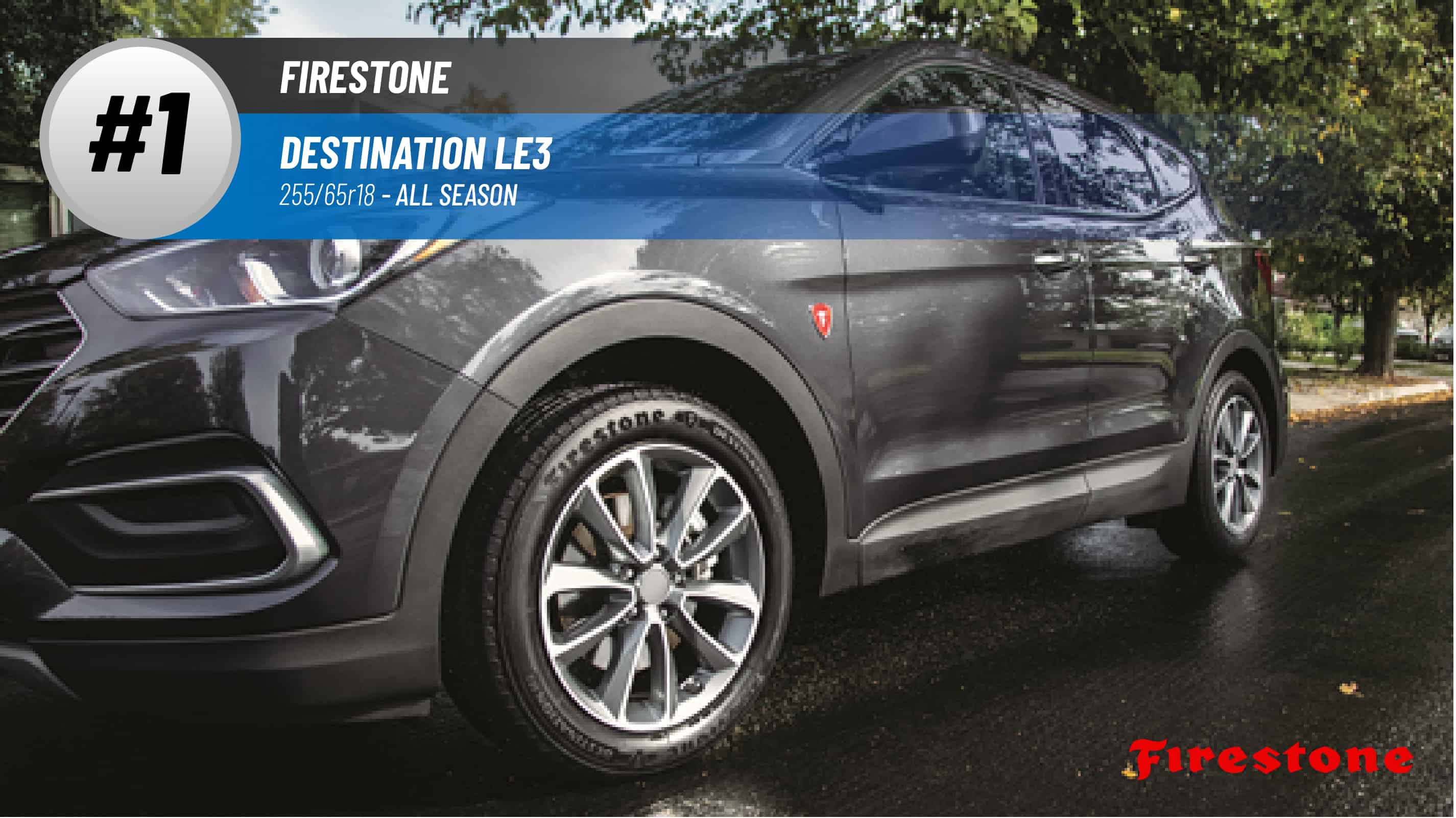 Top #1 All Season Tires: Firestone Destination LE3 – 255/65 r18