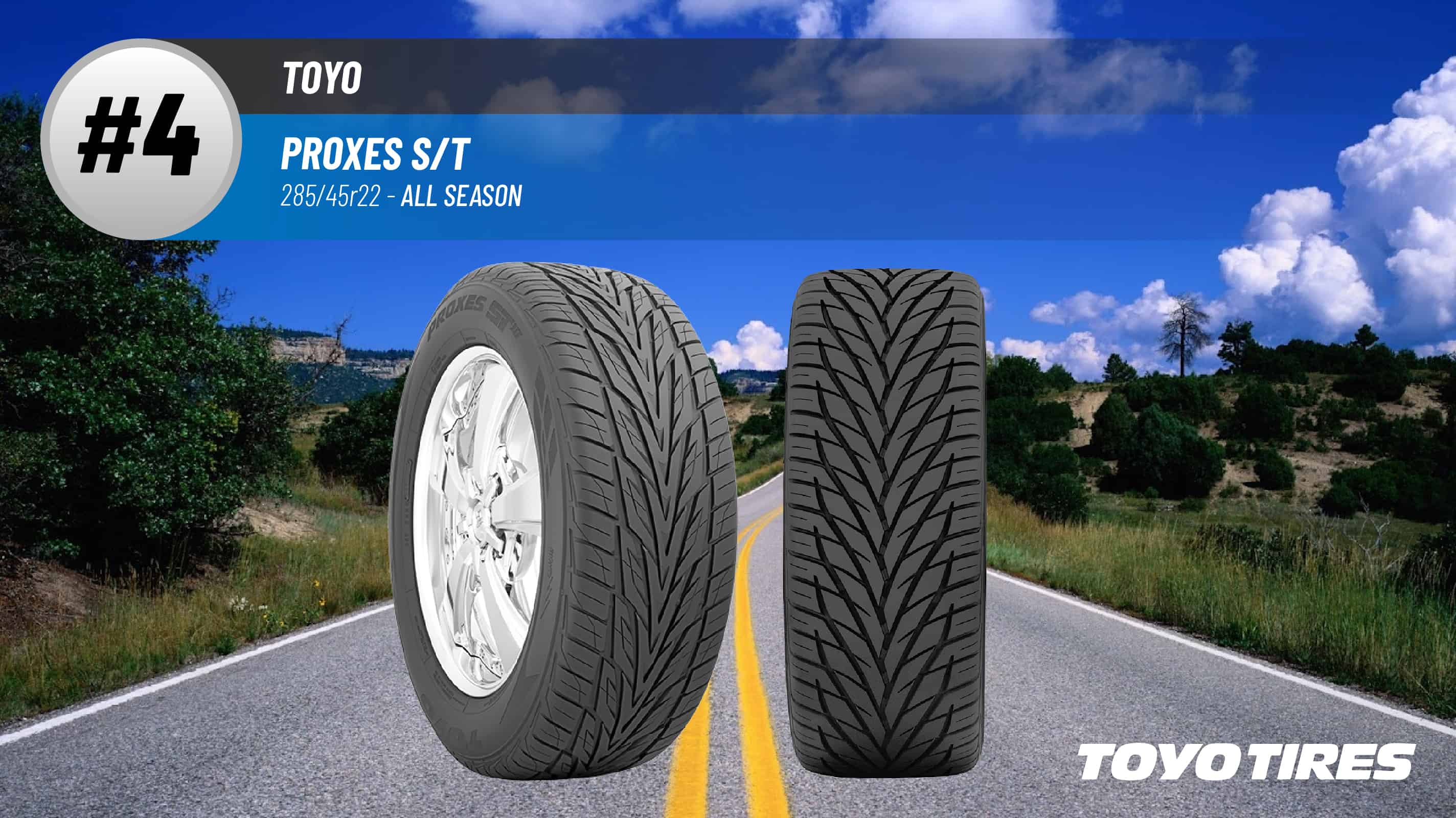 Top #4 All Season Tires: Toyo Proxes S/T – best 285/45r22