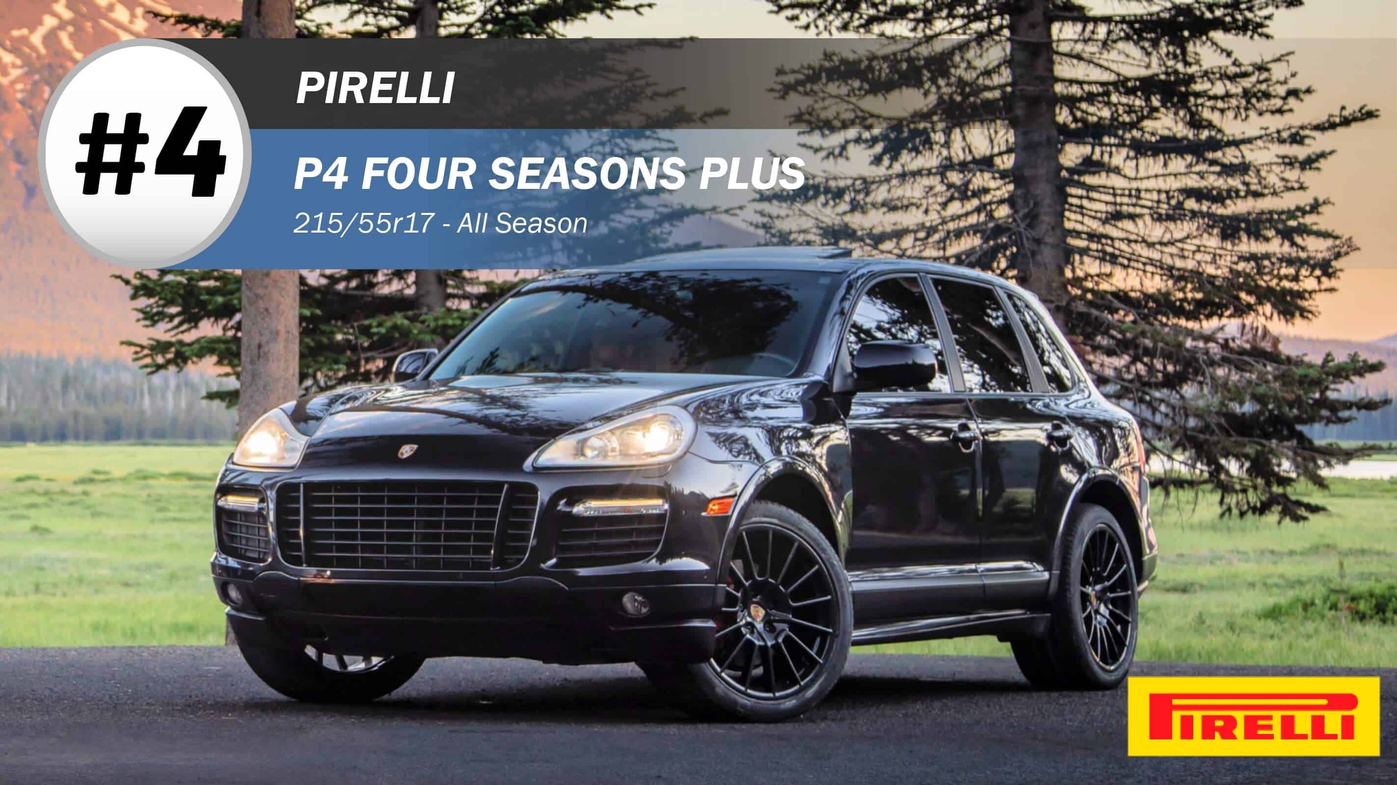 Top #4 All Season Tires: Pirelli P4 Four Seasons Plus – 215/55r17