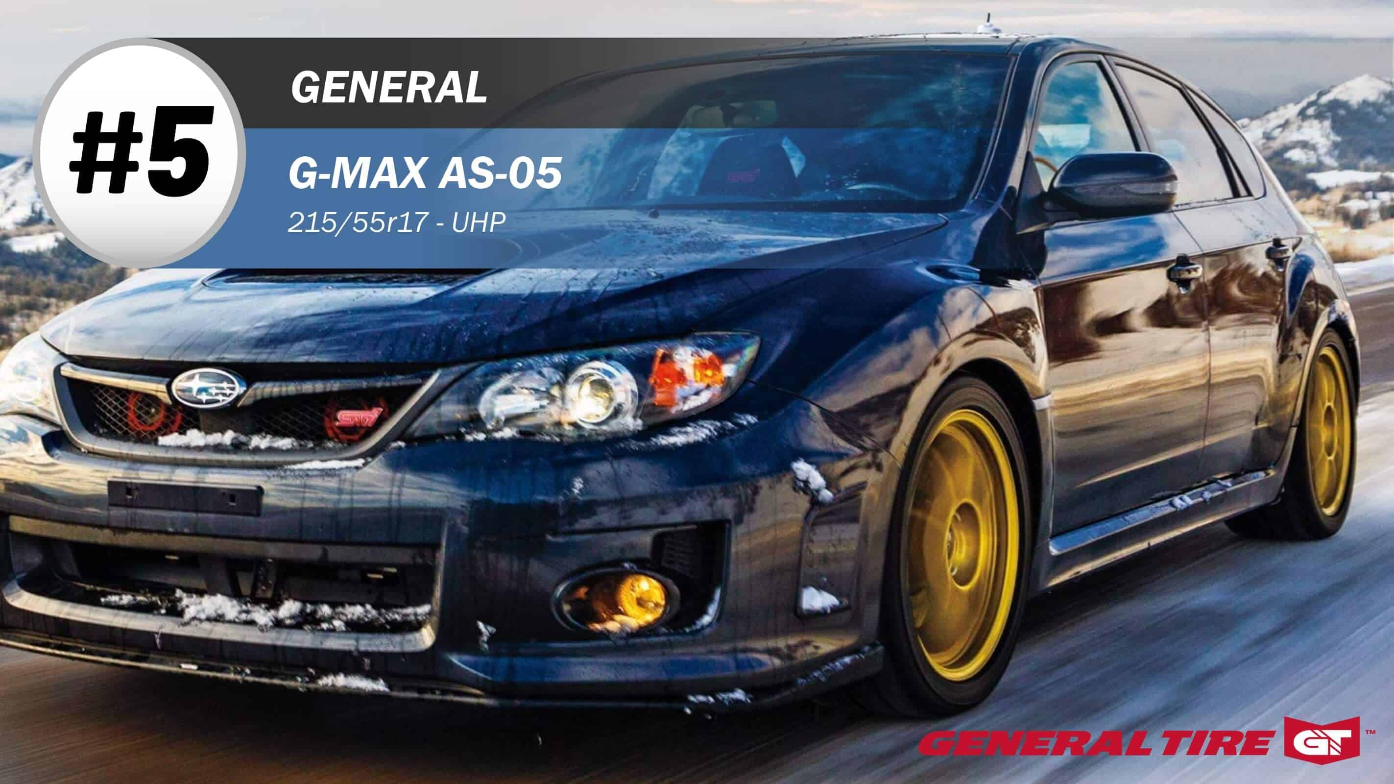 Top #5 UHP Tires: General G-Max AS-05 – 215/55r17