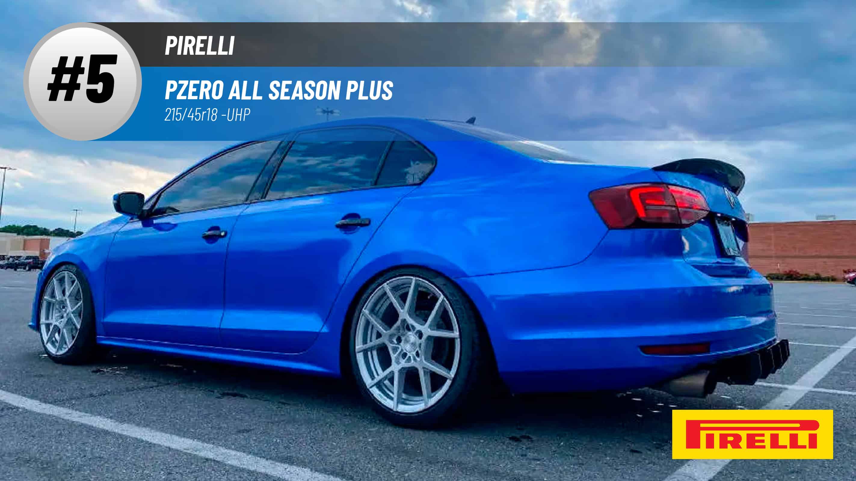 Top #5 UHP Tires: Pirelli Pzero All Season Plus – 215/45r18