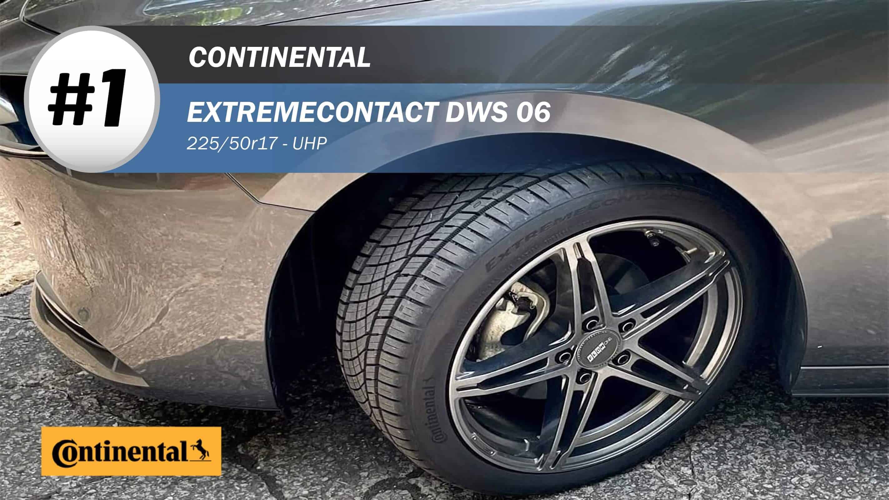 Top #1 UHP Tires: Continental ExtremeContact DWS 06 Plus – 225/50R17