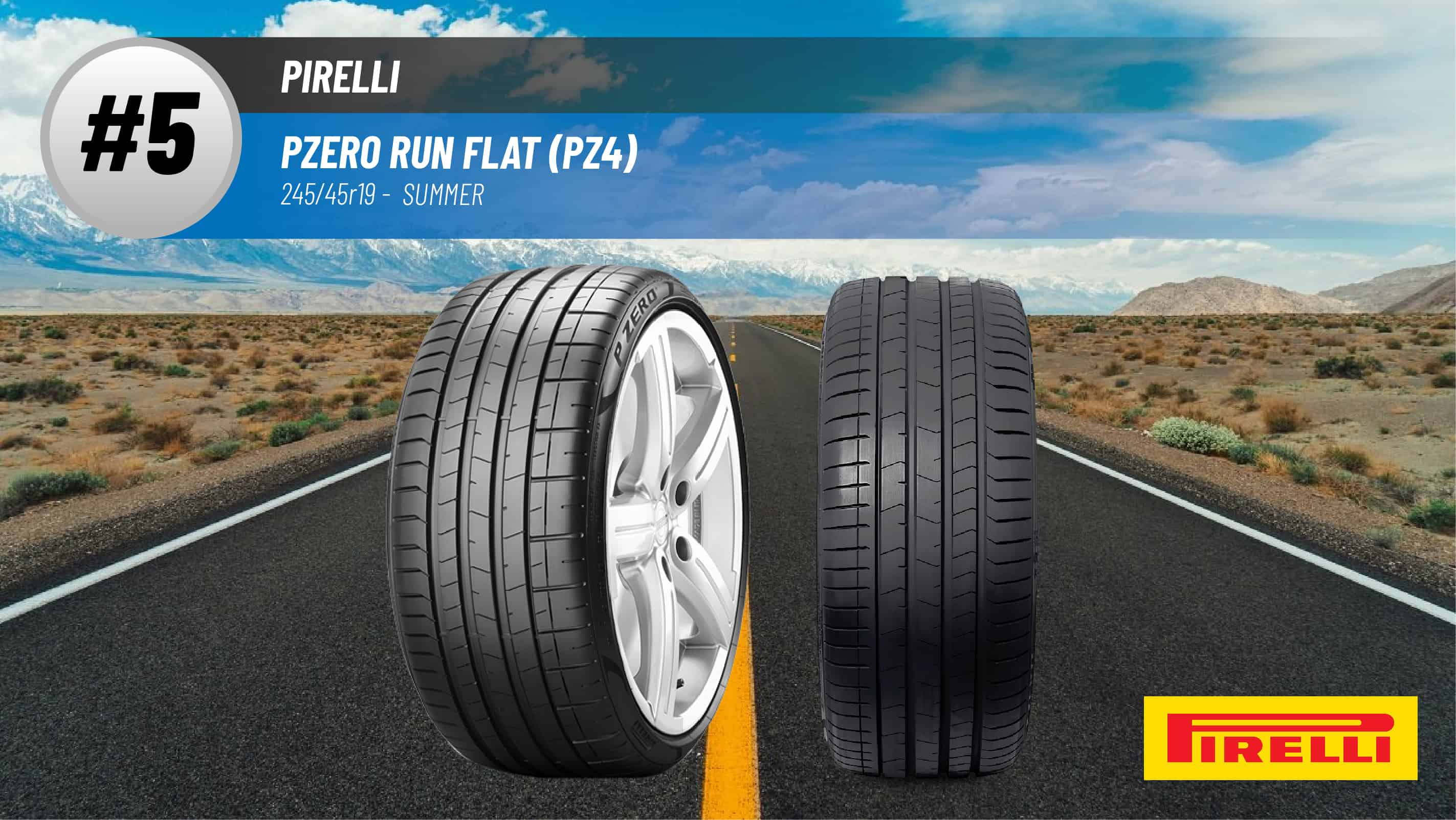 Top #5 Summer Tires: Pirelli PZero Run Flat (PZ4) – 245/45r19