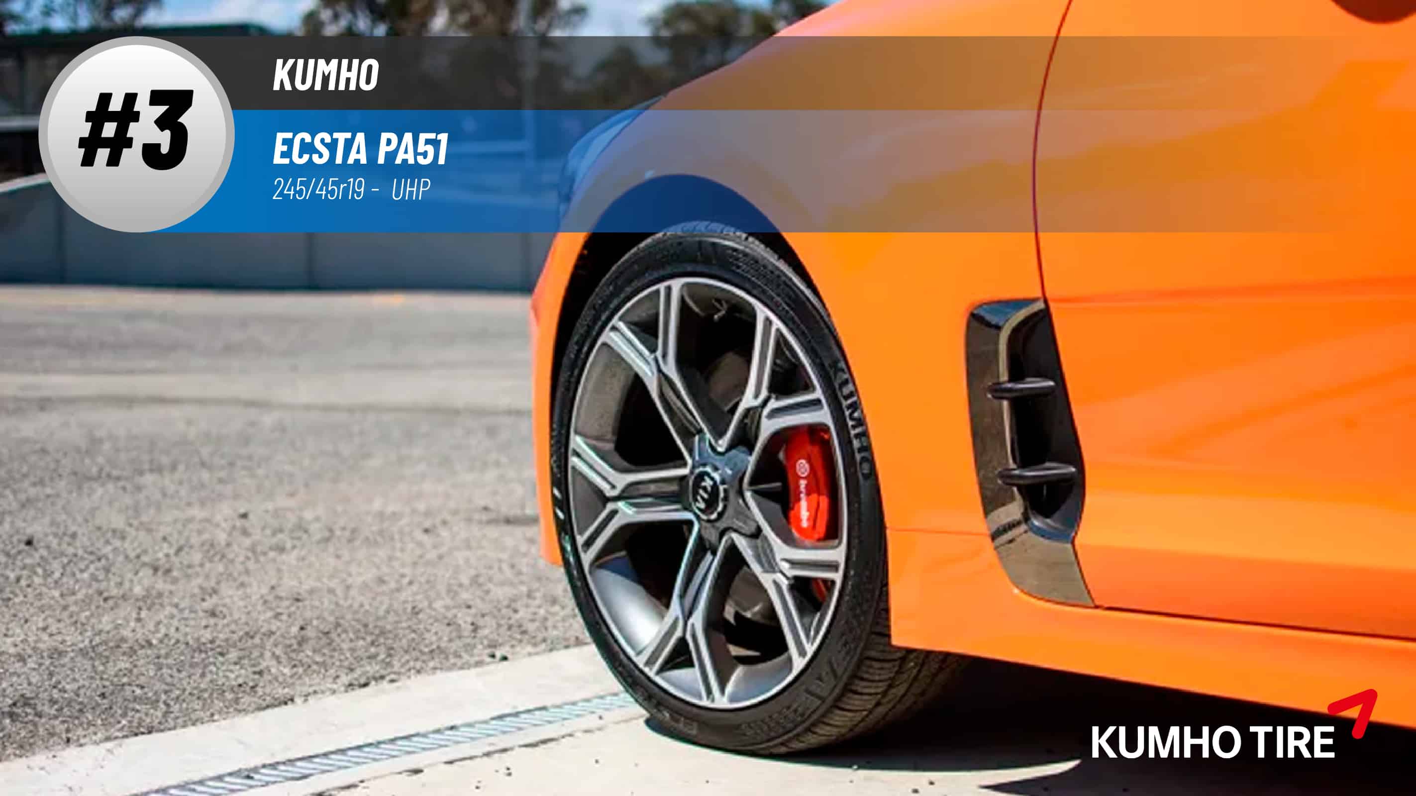 Top #3 UHP Tires: Kumho Ecsta PA51 – 245/45r19
