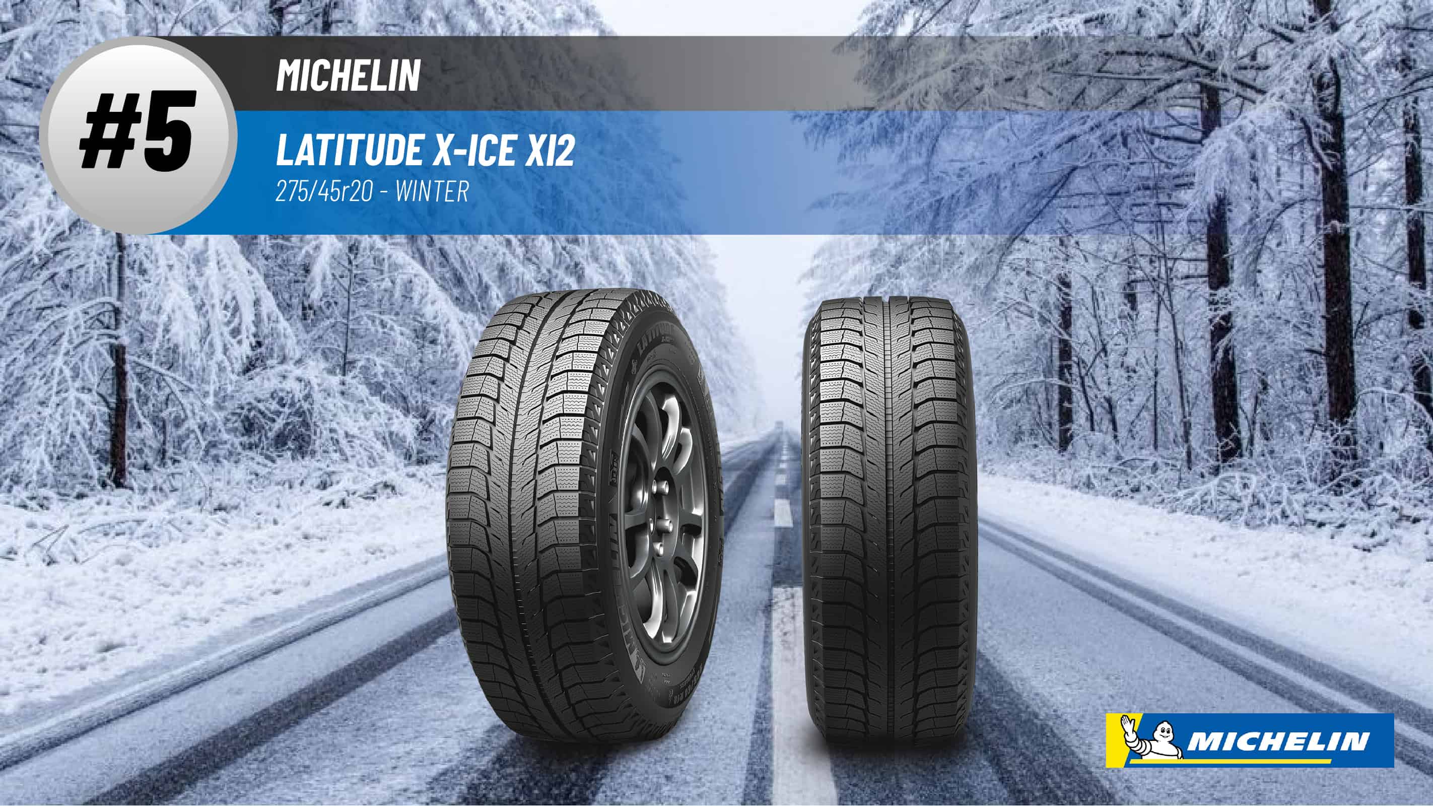Top #5 Winter Tires: Michelin Latitude X-Ice Xi2 – 275/45r20