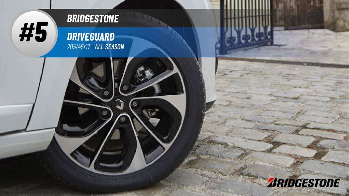 Top #5 All Season Tires: Bridgestone DriveGuard –best 205/45r17