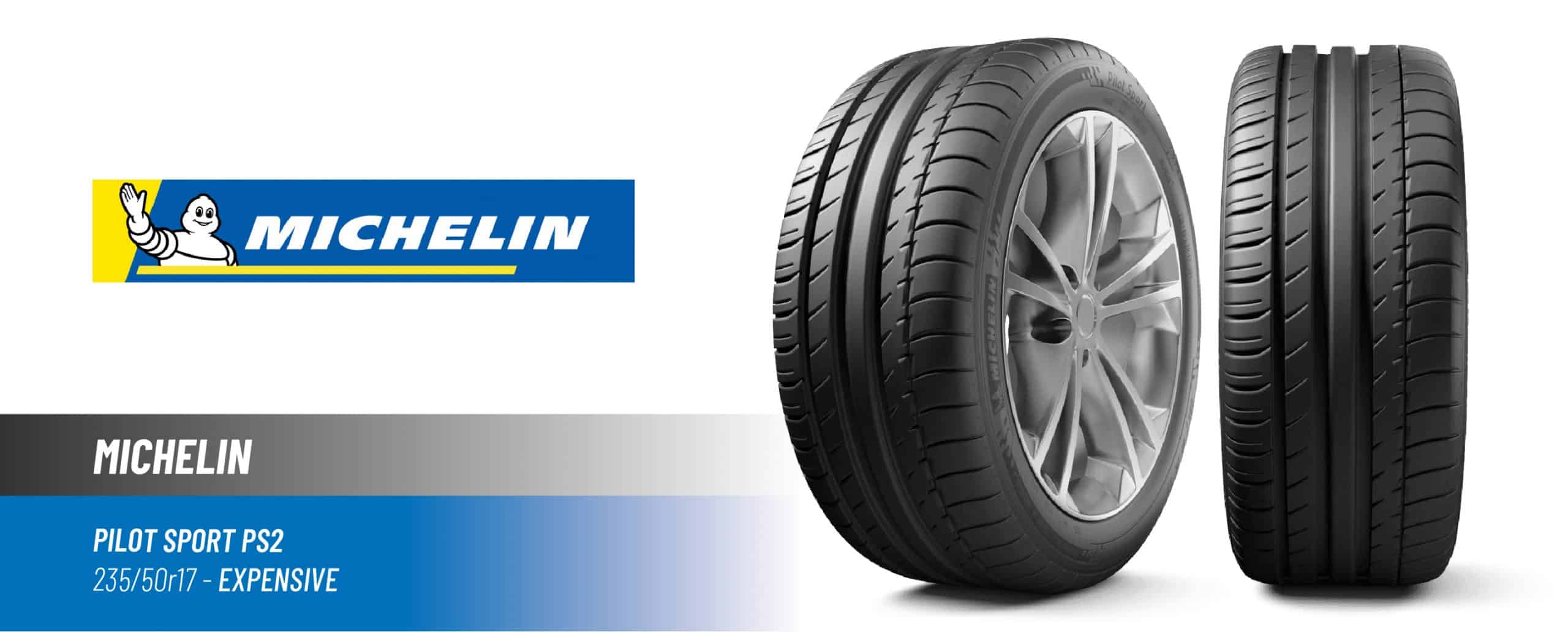 Top#1 Most Expensive: Michelin Pilot Sport PS2 – 235/50 R17