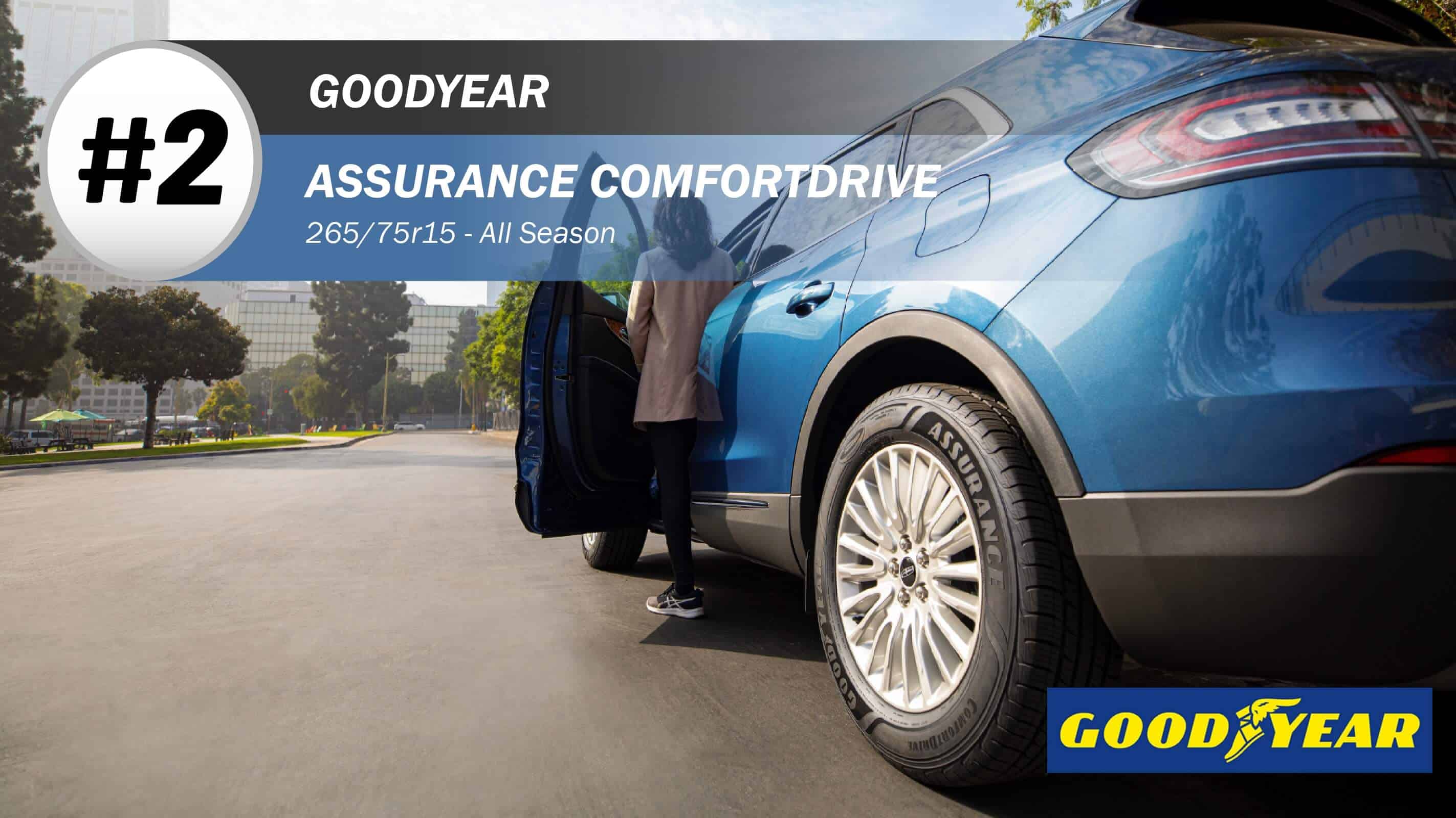 Top #2 All Season Tires: Goodyear Assurance Comfortdrive – 265/75R15
