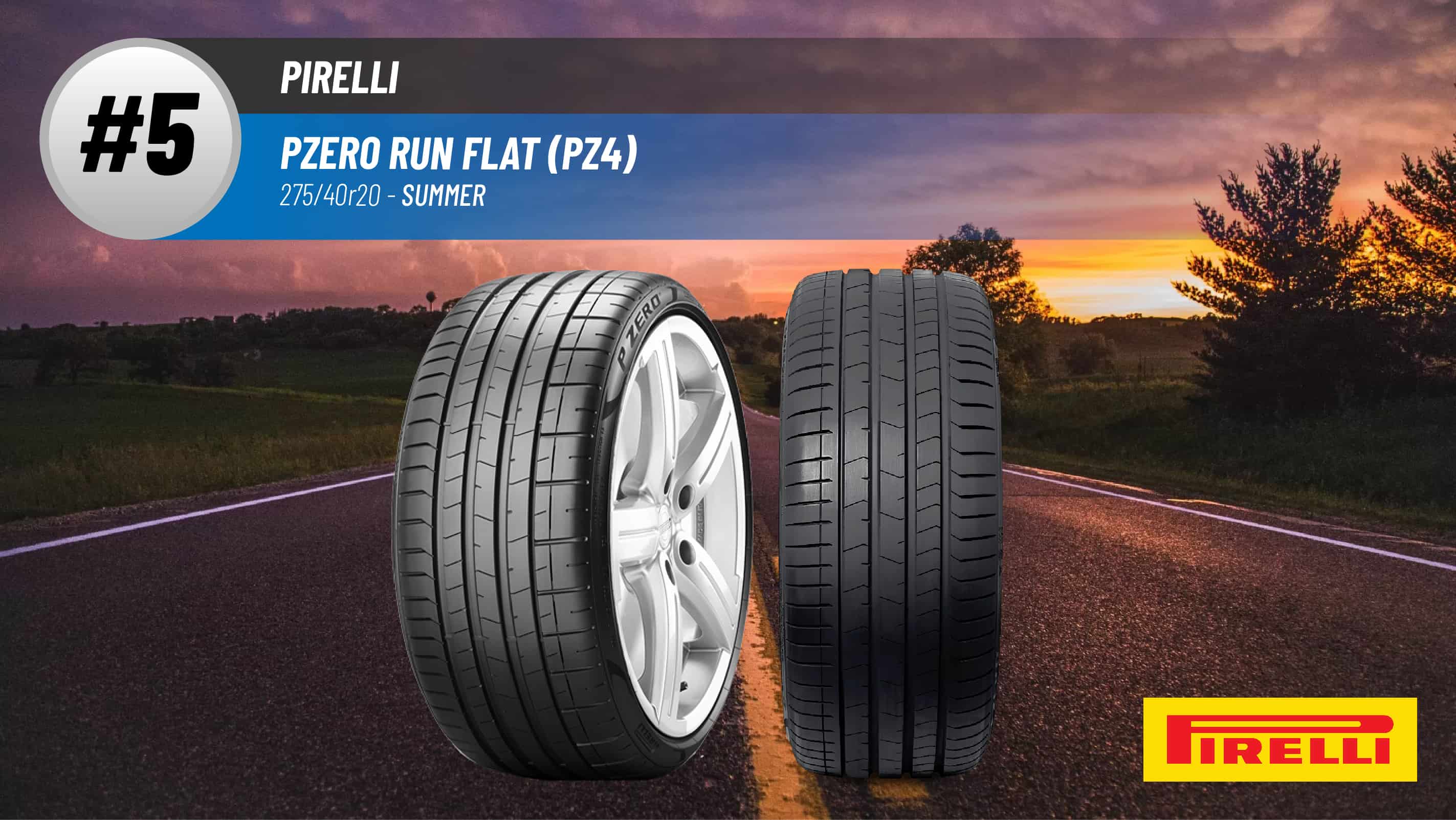 Top #5 Summer Tires: Pirelli PZero Run Flat (PZ4) – 275/40r20