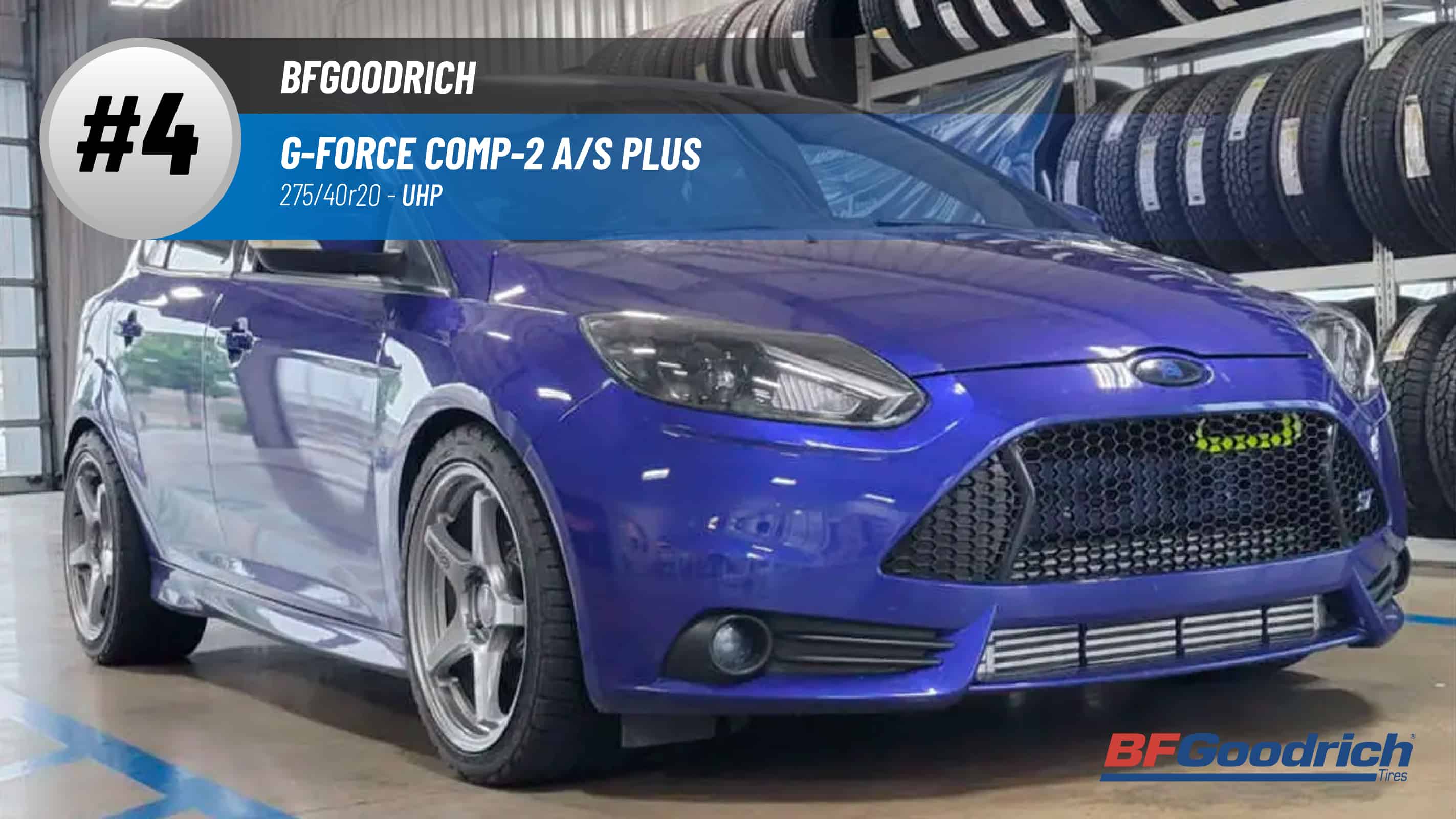 Top #4 UHP Tires: BFGoodrich G-Force Comp-2 A/S Plus – 275/40 R20