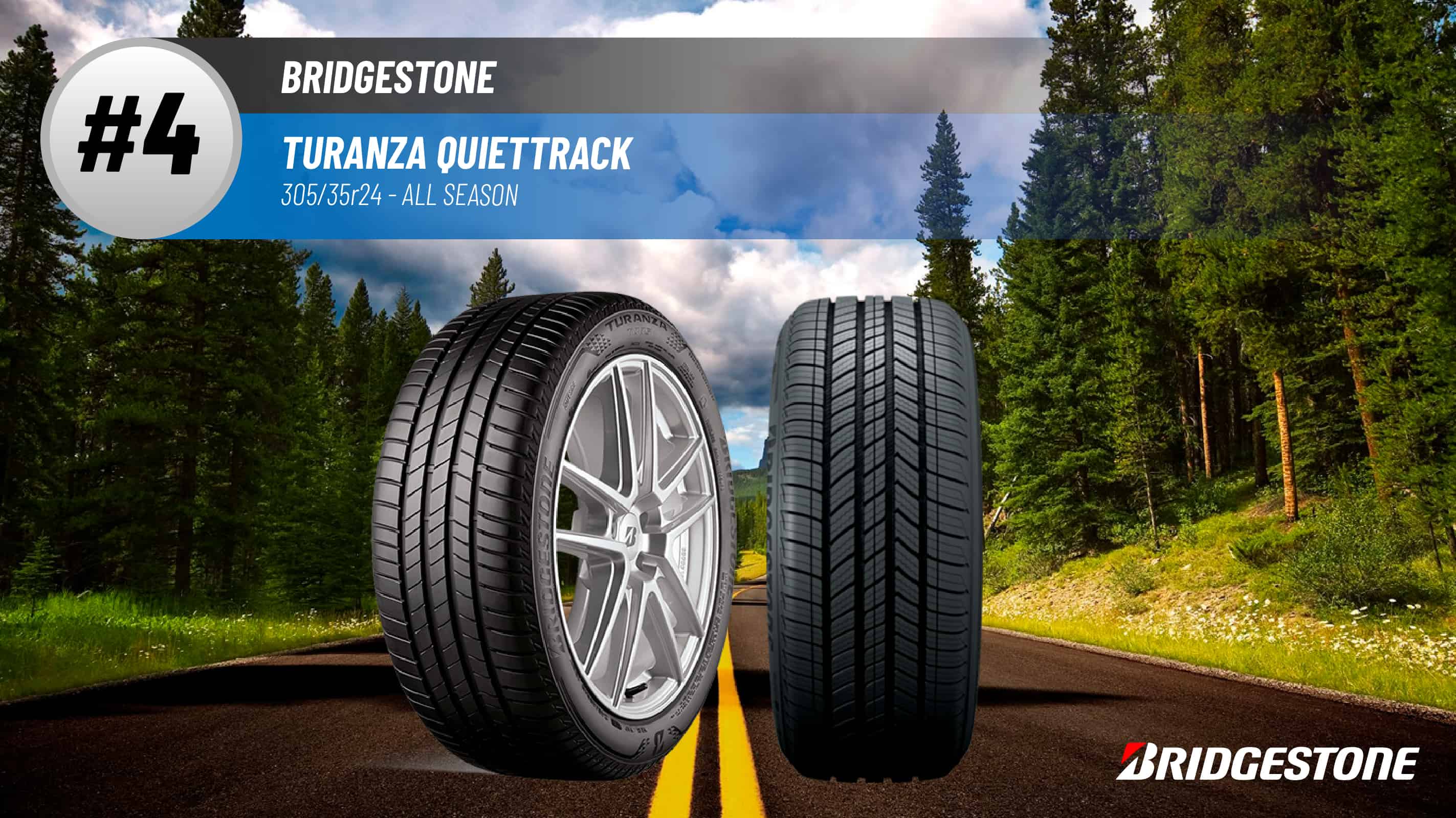 Top #4 All Season Tires: Bridgestone Turanza Quiettrack – 305/35R24