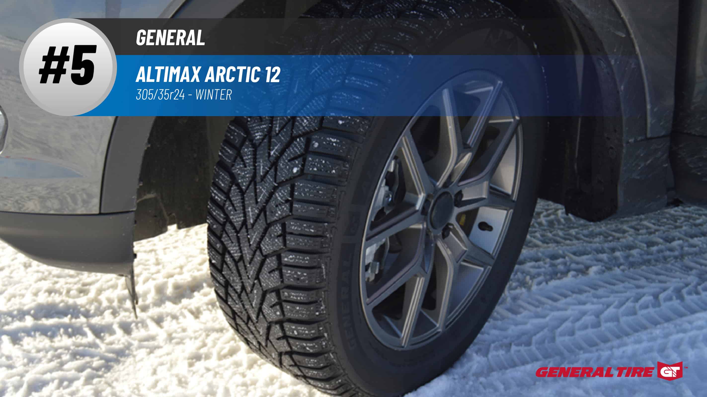 Top #5 Winter Tires: General Altimax Arctic 12 – 305/35R24